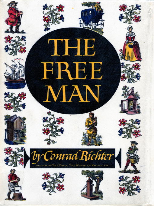 Title details for The Free Man by Conrad Richter - Available